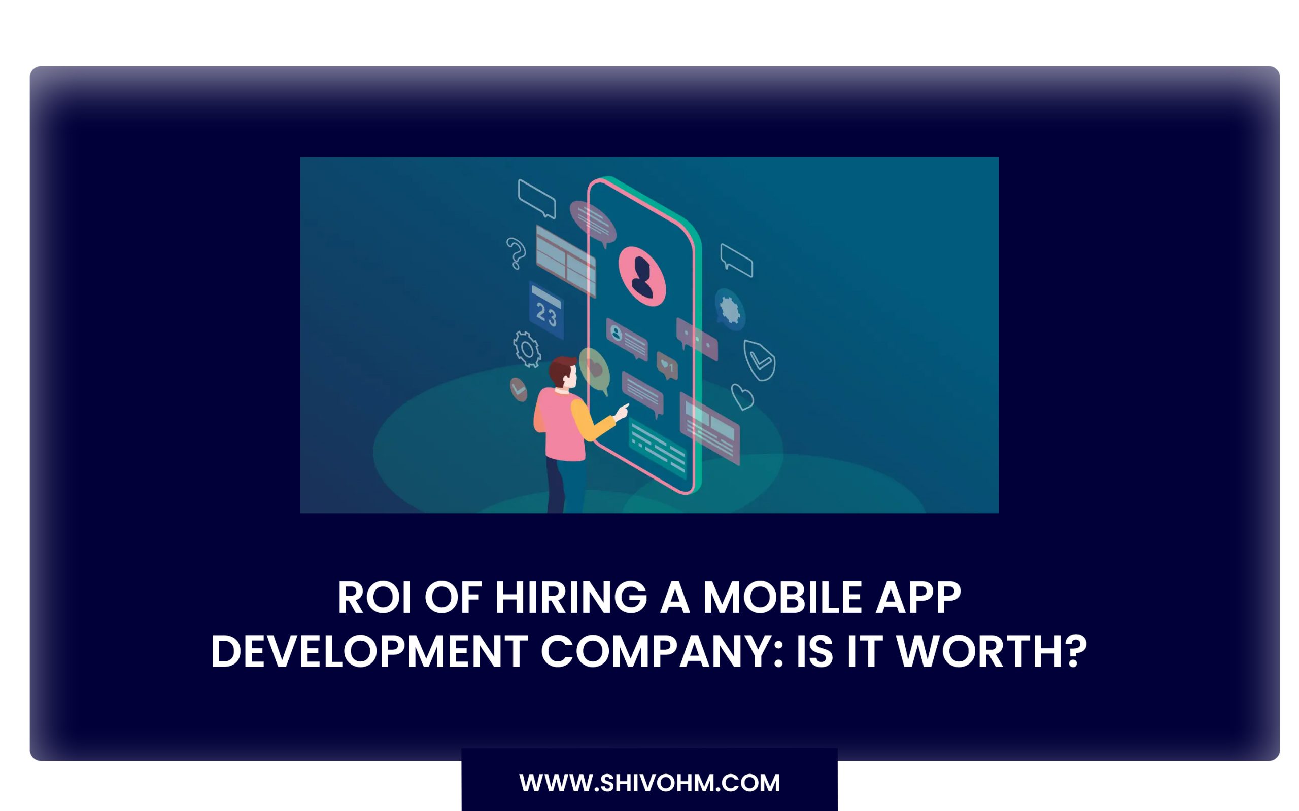 ROI of hiring a mobile app